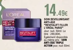E.Leclerc SOIN REVOLUMISANT ANTI-ÂGE “REVITALIFT FILLER L’ORÉAL PARIS” offre