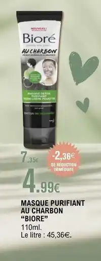E.Leclerc MASQUE PURIFIANT AU CHARBON “BIORE” offre