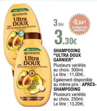 E.Leclerc SHAMPOOING “ULTRA DOUX GARNIER” offre