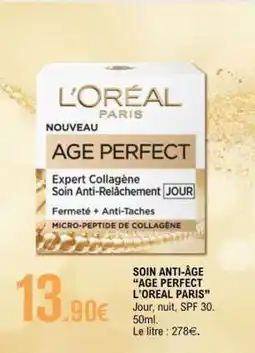 E.Leclerc SOIN ANTI-ÂGE “AGE PERFECT L’OREAL PARIS” offre