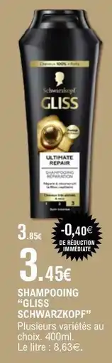 E.Leclerc SHAMPOOING GLISS SCHWARZKOPF offre