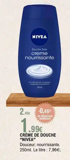 E.Leclerc Crème de douche NIVEA offre
