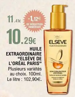 E.Leclerc HUILE EXTRAORDINAIRE “ELSÈVE DE L’ORÉAL PARIS” offre