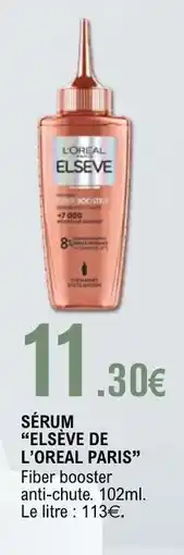 E.Leclerc SÉRUM “ELSEVE DE L’ORÉAL PARIS” offre