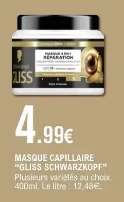 E.Leclerc MASQUE CAPILLAIRE “GLISS SCHWARZKOPF” offre