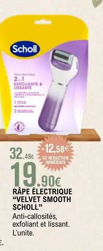 E.Leclerc Râpe Électrique Velvet Smooth Scholl offre