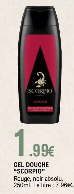 E.Leclerc GEL DOUCHE SCORPIO offre