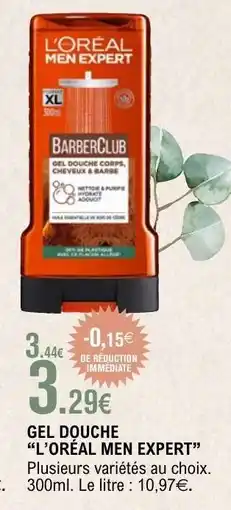 E.Leclerc GEL DOUCHE “L’ORÉAL MEN EXPERT” offre