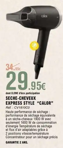 E.Leclerc SECHE-CHEVEUX EXPRESS STYLE “CALOR” offre