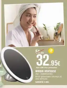 E.Leclerc MIROIR VENTOUSE offre