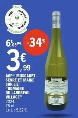 E.Leclerc AOP Muscadet Sèvre et Maine sur Lie 'Domaine du Landreau Village' offre