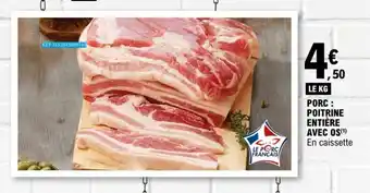 E.Leclerc Porc : Poitrine Entière Avec Os offre
