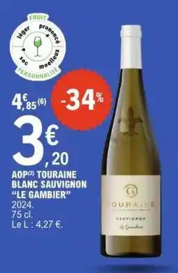 E.Leclerc AOP Touraine Blanc Sauvignon 'Le Gambier' offre