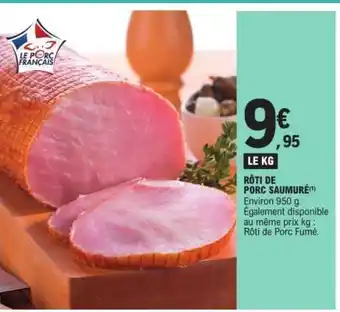 E.Leclerc Rôti de Porc Saumuré offre