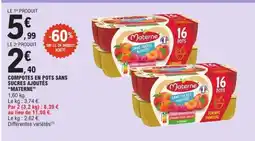 E.Leclerc COMPOTES EN POTS SANS SUCRES AJOUTÉS “MATERNE” offre