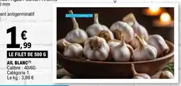 E.Leclerc Ail blanc offre