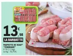 E.Leclerc Paupiette de veau TENDRIADE offre