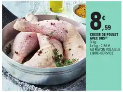 E.Leclerc Cuisse de poulet avec dos offre