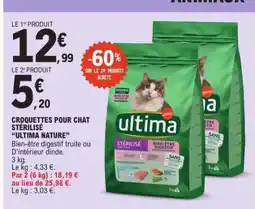 E.Leclerc CROQUETTES POUR CHAT STERILISE “ULTIMA NATURE” offre