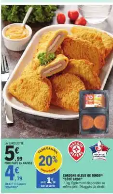 E.Leclerc CORDONS BLEUS DE DINDE CÔTÉ CROC offre