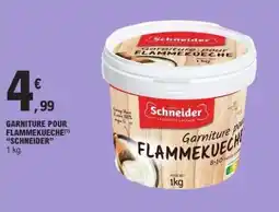 E.Leclerc GARNITURE POUR FLAMMEKUECHE 'SCHNEIDER' offre