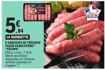 E.Leclerc 8 Saucisses de Toulouse façon charcutière SOCOPA offre