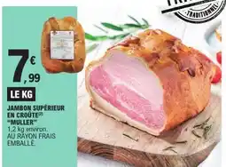 E.Leclerc JAMBON SUPÉRIEUR EN CROÛTE MULLER offre