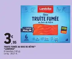 E.Leclerc TRUITE FUMÉE AU BOIS DE HÊTRE LANDVIKA offre