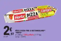 E.Leclerc PÂTE À PIZZA FINE & RECTANGULAIRE HERTA offre