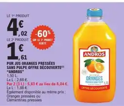 E.Leclerc PUR JUS ORANGES PRESSÉES SANS PULPE OFFRE DÉCOUVERTE “ANDROS” offre