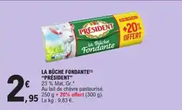 E.Leclerc LA BÛCHE FONDANTE PRESIDENT offre