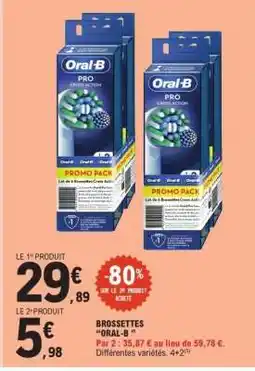 E.Leclerc Brossettes Oral B offre