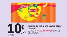 E.Leclerc BOISSON AU THÉ GLACÉ SAVEUR PÊCHE “LIPTON” offre