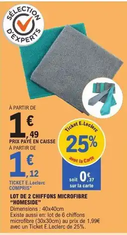 E.Leclerc LOT DE 2 CHIFFONS MICROFIBRE HOMESIDE offre
