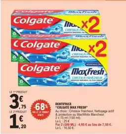 E.Leclerc DENTIFRICE COLGATE MAX FRESH offre