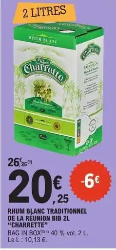 E.Leclerc RHUM BLANC TRADITIONNEL DE LA RÉUNION BIB 2L “CHARRETTE” offre