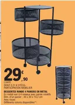 E.Leclerc DESSERTE RONDE 4 PANIERS EN METAL offre