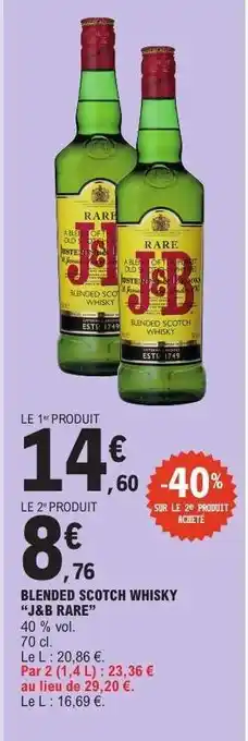 E.Leclerc BLENDED SCOTCH WHISKY J&B RARE offre