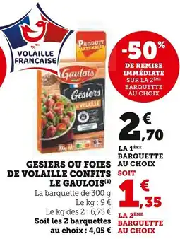 Super U Gesiers ou foies de volaille confits le gaulois offre