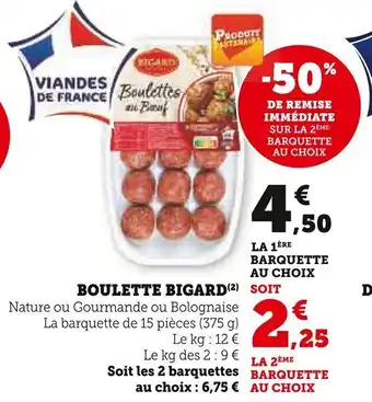 Super U Boulette bigard offre