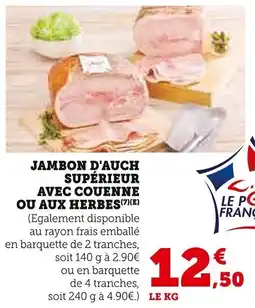 Super U Jambon d'auch supérieur avec couenne ou aux herbes offre
