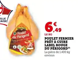 Super U Poulet fermier prêt à cuire label rouge du périgord offre