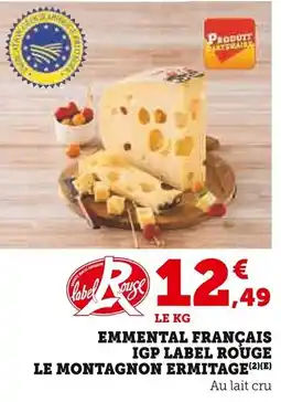 Super U Emmental français igp label rouge le montagnon ermitage offre
