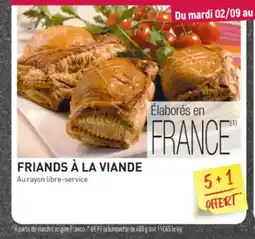 Grand Frais Friands à la viande offre