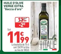 Grand Frais GOCCIA D'ORO Huile d'olive vierge extra offre