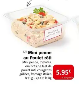 Colruyt Mini penne au Poulet rôti offre