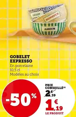 Super U Gobelet expresso offre