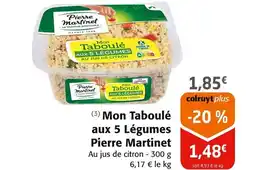 Colruyt PIERRE MARTINET Mon Taboulé aux 5 Légumes offre