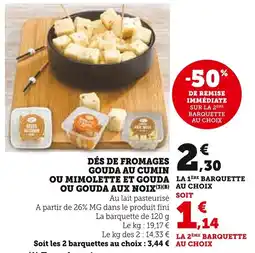 Super U Dés de fromages gouda au cumin ou mimolette et gouda ou gouda aux noix offre