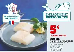Super U Dos de cabillaud u offre